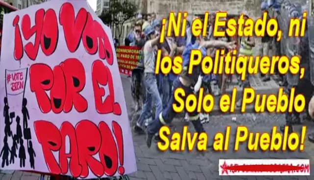 Del «Sólo el pueblo salva al pueblo» a «Me cuida la vecina, no la policía» o «que se vayan todos».