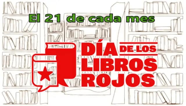 El 21 de cada mes se celebra el Día de los Libros Rojos.