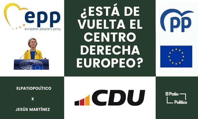 ¿Está de vuelta el centro-derecha en Europa?