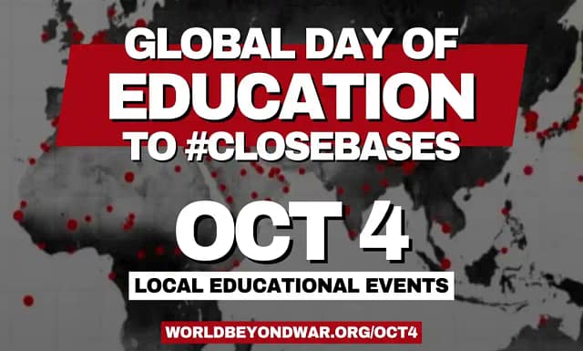 El 4 de Octubre, día Mundial de educación contra las Bases Militares – World BEYOND War.