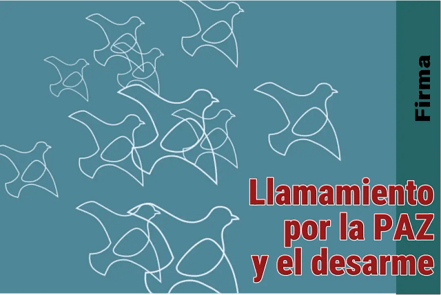 Firma el llamamiento a favor de la paz y el desarme.